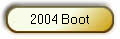 2004 Boot