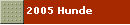 2005 Hunde